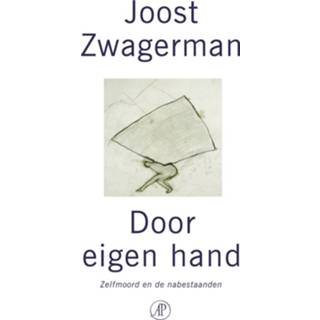 👉 Door eigen hand - Joost Zwagerman (ISBN: 9789029577335) 9789029577335
