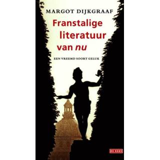 👉 Franstalige literatuur van nu - Margot Dijkgraaf (ISBN: 9789044527483) 9789044527483