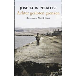 Hoofdluis Achter gesloten grenzen - Jose Luis Peixoto (ISBN: 9789045026541) 9789045026541