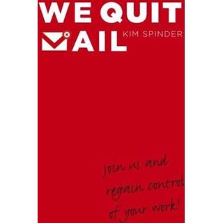 We quit mail - Kim Spinder (ISBN: 9789047007883) 9789047007883