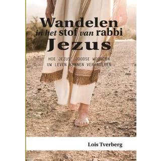 👉 Stof Wandelen in het van rabbi Jezus - Lois Tverberg (ISBN: 9789081891462) 9789081891462