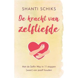 👉 De kracht van zelfliefde - Shanti Schiks (ISBN: 9789021569352)