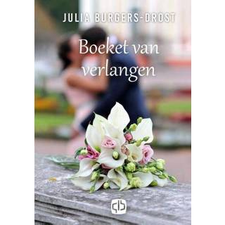 👉 Boeket van verlangen - grote letter uitgave Julia Burgers-Drost (ISBN: 9789036432511) 9789036432511