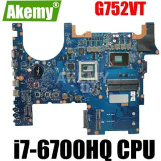 👉 Moederbord Akemy G752VT For Asus G752V G752VL G752VY Laptop motherboard GTX970M-3G i7-6700HQ CPU work 100% mainboard