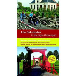 Alle fietsroutes in de regio Groningen - Bas van der Post, Marycke Janne Naber (ISBN: 9789058816269) 9789058816269