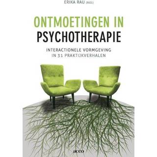 👉 Ontmoetingen in psychotherapie. interactionele vormgeving in 31 praktijkverhalen, Rau, Erika, Paperback