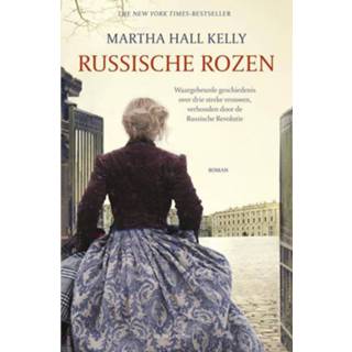 Russische rozen - Martha Hall Kelly (ISBN: 9789026347795)