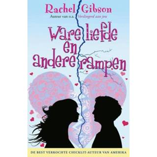 👉 Ware liefde en andere rampen - Rachel Gibson (ISBN: 9789045203522) 9789045203522