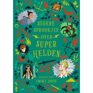 👉 Stoere sprookjes over superhelden - Julia Bruce (ISBN: 9789021422107)