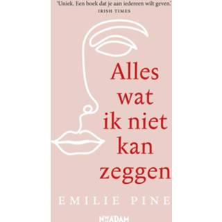 👉 Nederlands Emilie Pine Alles wat ik niet kan zeggen 9789046825778