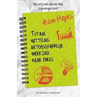 👉 Totaal nutteloos wetenschappelijk onderzoek naar Dorks. Alles wat je zou moeten weten over Lezen op eigen risico., Hughes, Alison, Paperback 9789000349937