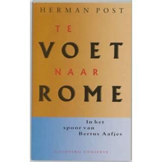 👉 Te voet naar Rome - Boek H. Post (9054290048)