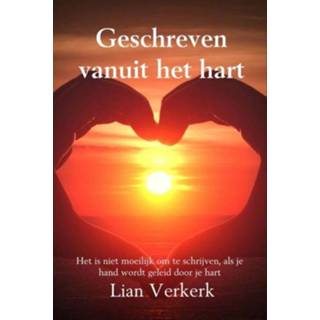 👉 Geschreven vanuit het hart - Lian Verkerk (ISBN: 9789402166446) 9789402166446