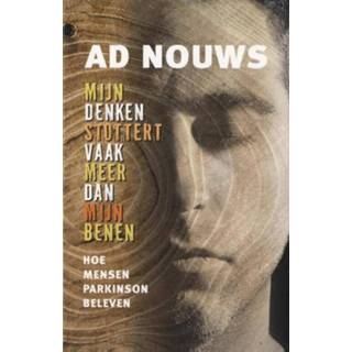 👉 Boek Mijn denken stottert vaak meer dan benen - Ad Nouws (9491549863) 9789491549861