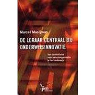 👉 De leraar centraal bij onderwijsinnovatie - M. Mooijman (ISBN: 9789024418060) 9789024418060