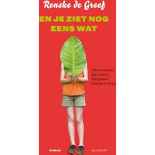 👉 En je ziet nog eens wat. roman, Renske de Greef, Paperback