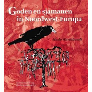 👉 Goden en sjamanen in Noordwest-Europa - Linda Wormhoudt (ISBN: 9789077408506)