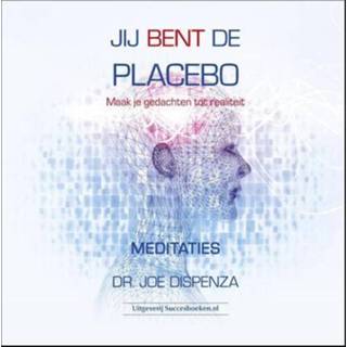 👉 Jij bent de placebo meditaties - Joe Dr. Dispenza (ISBN: 9789492665232) 9789492665232