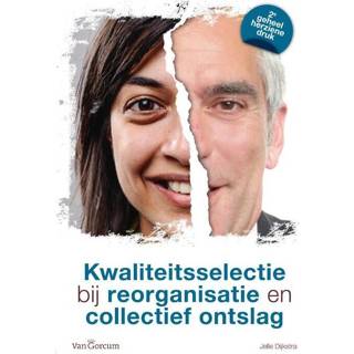 👉 Kwaliteitsselectie bij reorganisatie en collectief ontslag - Jelle Dijkstra (ISBN: 9789023249801) 9789023249801
