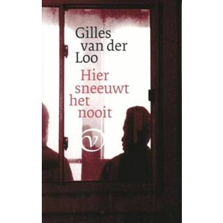 👉 Hier sneeuwt het nooit - Gilles van der Loo (ISBN: 9789028270084) 9789028270084