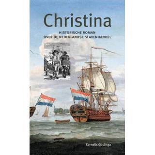 Christina - Cornelis Goslinga (ISBN: 9789059972469) 9789059972469