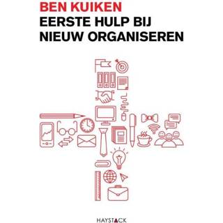 👉 Eerste hulp bij nieuw organiseren - Ben Kuiken (ISBN: 9789461261380) 9789461261380
