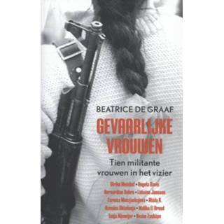 👉 Vrouwen Gevaarlijke - Beatrice de Graaf (ISBN: 9789461272645) 9789461272645