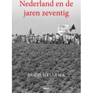 👉 Nederland en de jaren zeventig - Duco Hellema (ISBN: 9789461273567) 9789461273567