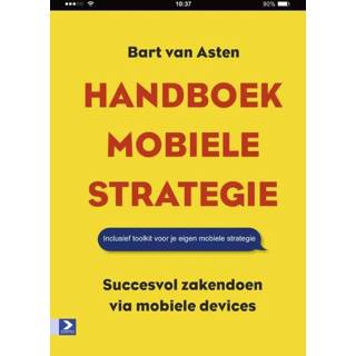 👉 Handboek mobiele strategie - Bart van Asten (ISBN: 9789462200951) 9789462200951