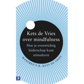 👉 Mannen Kets de Vries over mindfulness - Manfred F.R. ebook 9789462201217