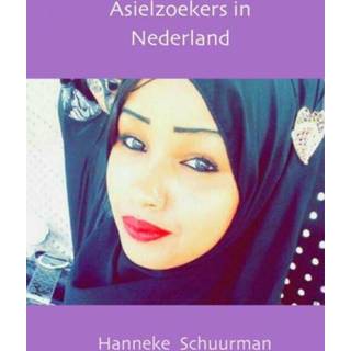 👉 Asielzoekers in Nederland - Hanneke Schuurman ebook 9789463428996