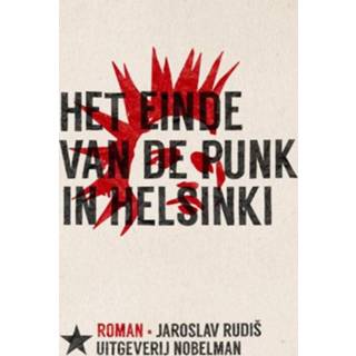 👉 Het einde van de punk in Helsinki - Jaroslav Rudiš (ISBN: 9789491737176) 9789491737176