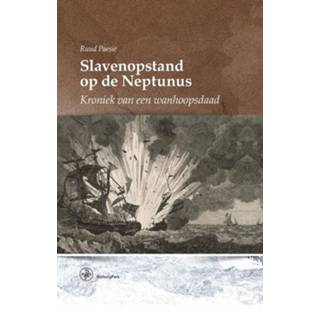 👉 Slavenopstand op de Neptunus - Ruud Paesie (ISBN: 9789462491083) 9789462491083