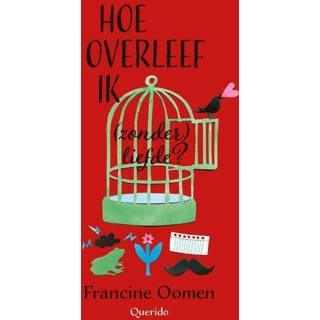 👉 Hoe overleef ik (zonder) liefde? - Francine Oomen (ISBN: 9789045117898) 9789045117898