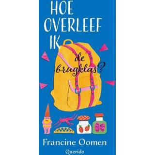 Hoe overleef ik de brugklas? - Francine Oomen (ISBN: 9789045117904) 9789045117904