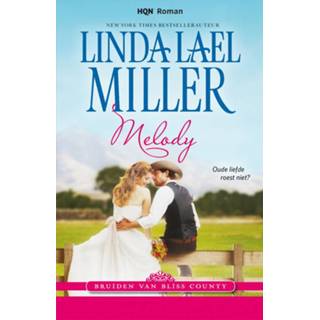 Melody - Linda Lael Miller (ISBN: 9789402519679) 9789402519679