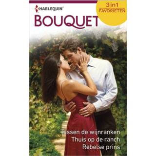 👉 Tussen de wijnranken ; Thuis op ranch Rebelse prins (3-in-1) - Patricia Thayer, Raye Morgan, Rebecca Winters (ISBN: 9789402530506) 9789402530506