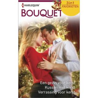 Een gezin voor kerst ; Kussen met Verrassing - Alexandra Scott, Barbara Hannay, Catherine George (ISBN: 9789402531893) 9789402531893