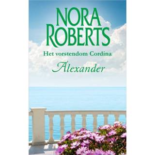 👉 Alexander - Nora Roberts (ISBN: 9789402752328) 9789402752328