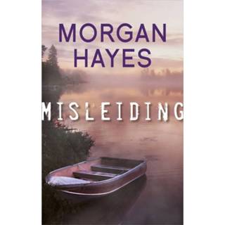 Misleiding - Morgan Hayes (ISBN: 9789402756456) 9789402756456