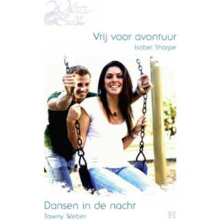 👉 Vrij voor avontuur ; Dansen in de nacht - Isabel Sharpe, Tawny Weber (ISBN: 9789461706331) 9789461706331