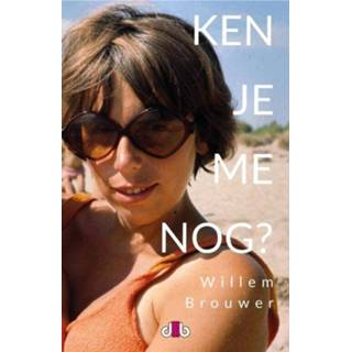 👉 Ken je me nog? - Willem Brouwer (ISBN: 9789083114507) 9789083114507