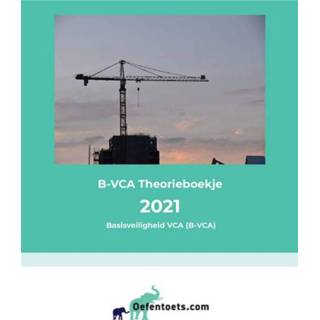 Theorieboek B-VCA Theorieboekje - Dirk Braam (ISBN: 9789083099873) 9789083099873