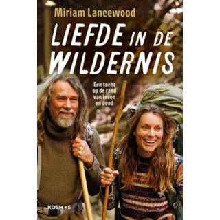 👉 Nederlands Miriam Lancewood Liefde in de wildernis 9789021578392