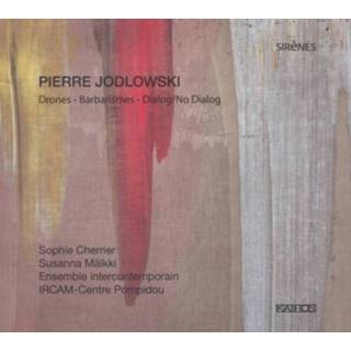 👉 Drone Su Cherrier Pierre Jodlowski: Drones | Barbarismes Dialog/No 9120010281600