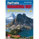 👉 Wandelgids Bergverlag Rother - TopTrails im Westen Nordamerikas 1. Auflage 2018 9783763331857