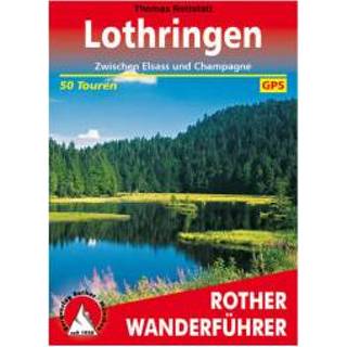 👉 Wandelgids Bergverlag Rother - Lothringen 1. Auflage 2016 9783763344895