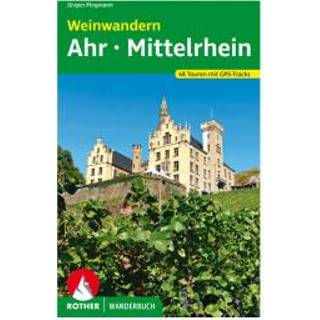 👉 Bergverlag Rother - Weinwandern Ahr – Mittelrhein - Wandelgids 1. Auflage 2020