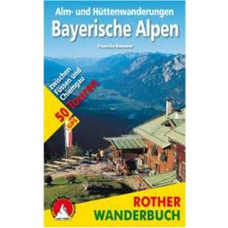 👉 Wandel gids Bergverlag Rother - Alm-/Hüttenwanderungen Bayerische Alpen Wandelgids 4. Auflage 2018 9783763330126
