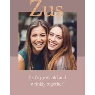 👉 Verjaardagskaart kaart met foto Greetz | Grow old and wrinkly